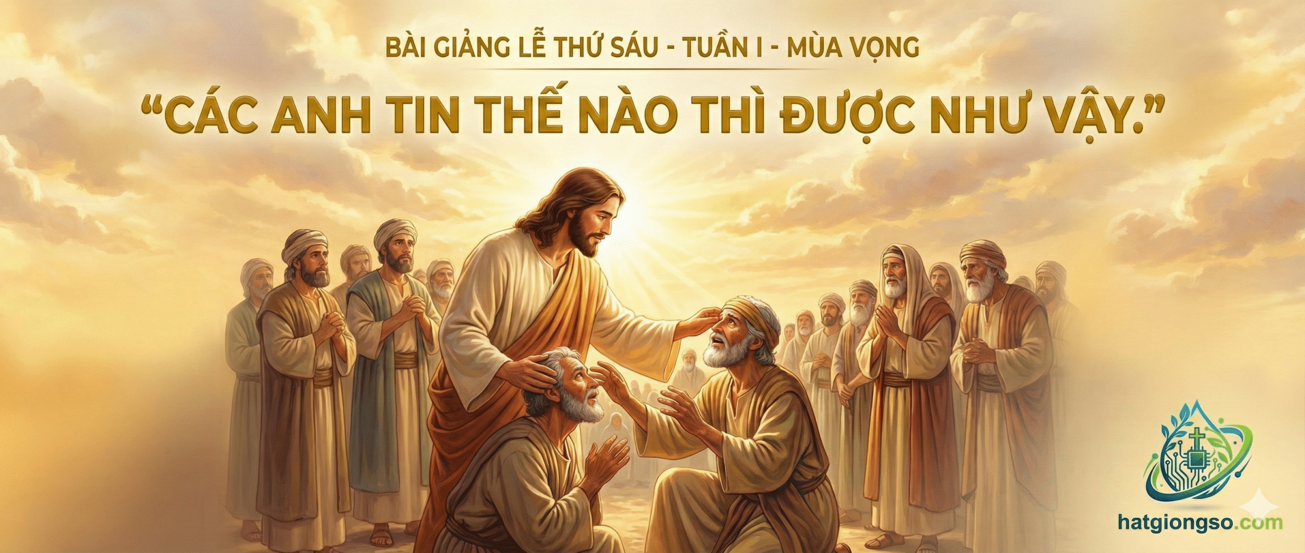 Thứ Sáu – Tuần I – Mùa Vọng