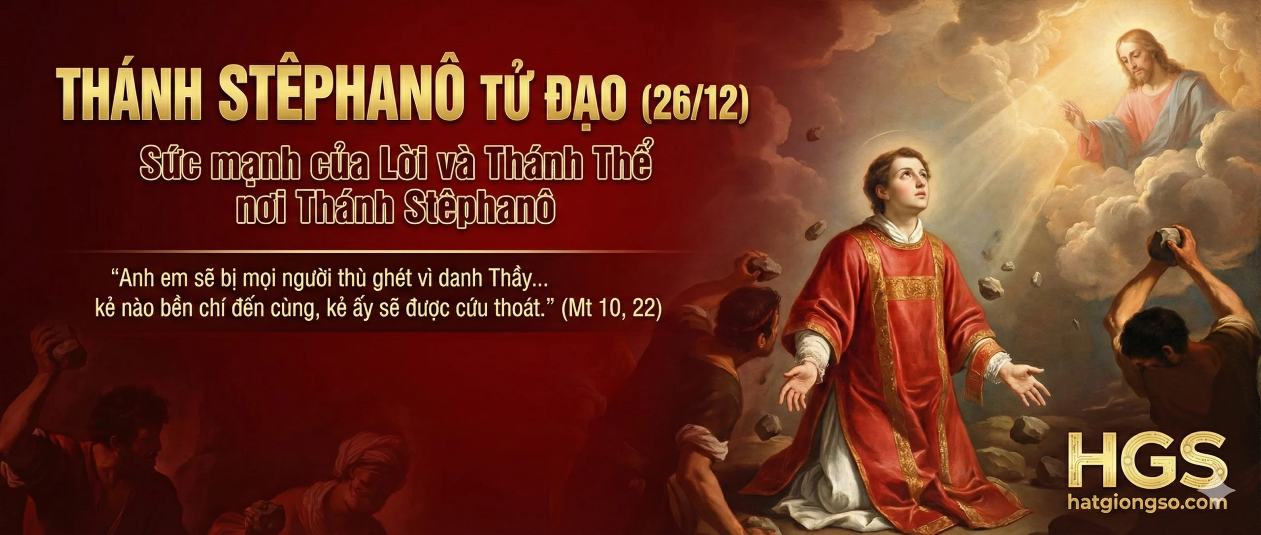 Giảng lễ THÁNH STÊPHANÔ TỬ ĐẠO (26/12)