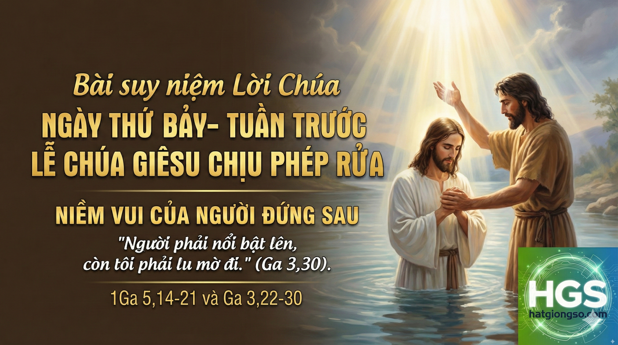 NGÀY THỨ BẢY- TUẦN TRƯỚC LỄ CHÚA GIÊSU CHỊU PHÉP RỬA