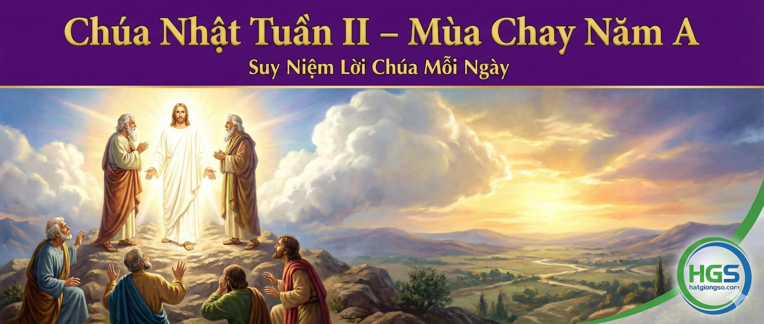 Chúa Nhật Tuần II Mùa Chay – Năm A