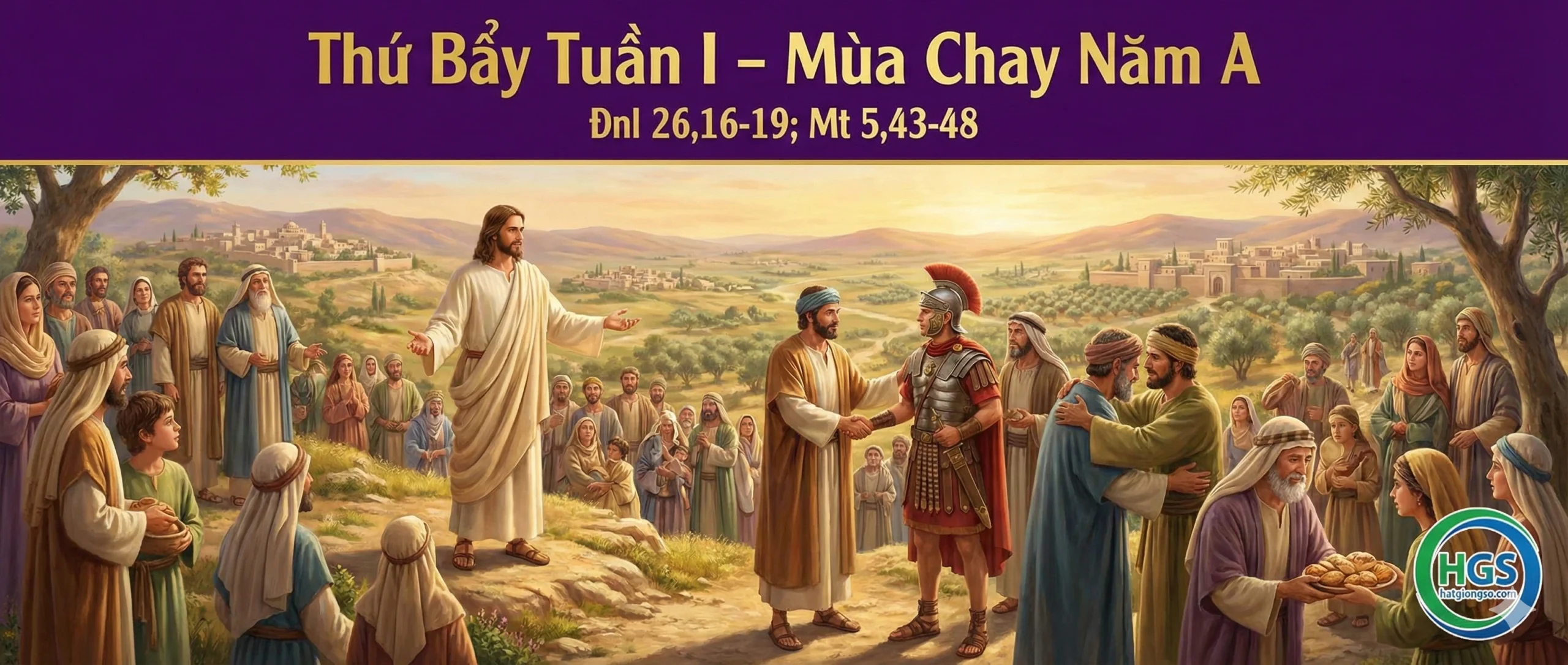 Thứ Bảy Tuần I – Mùa Chay Năm A