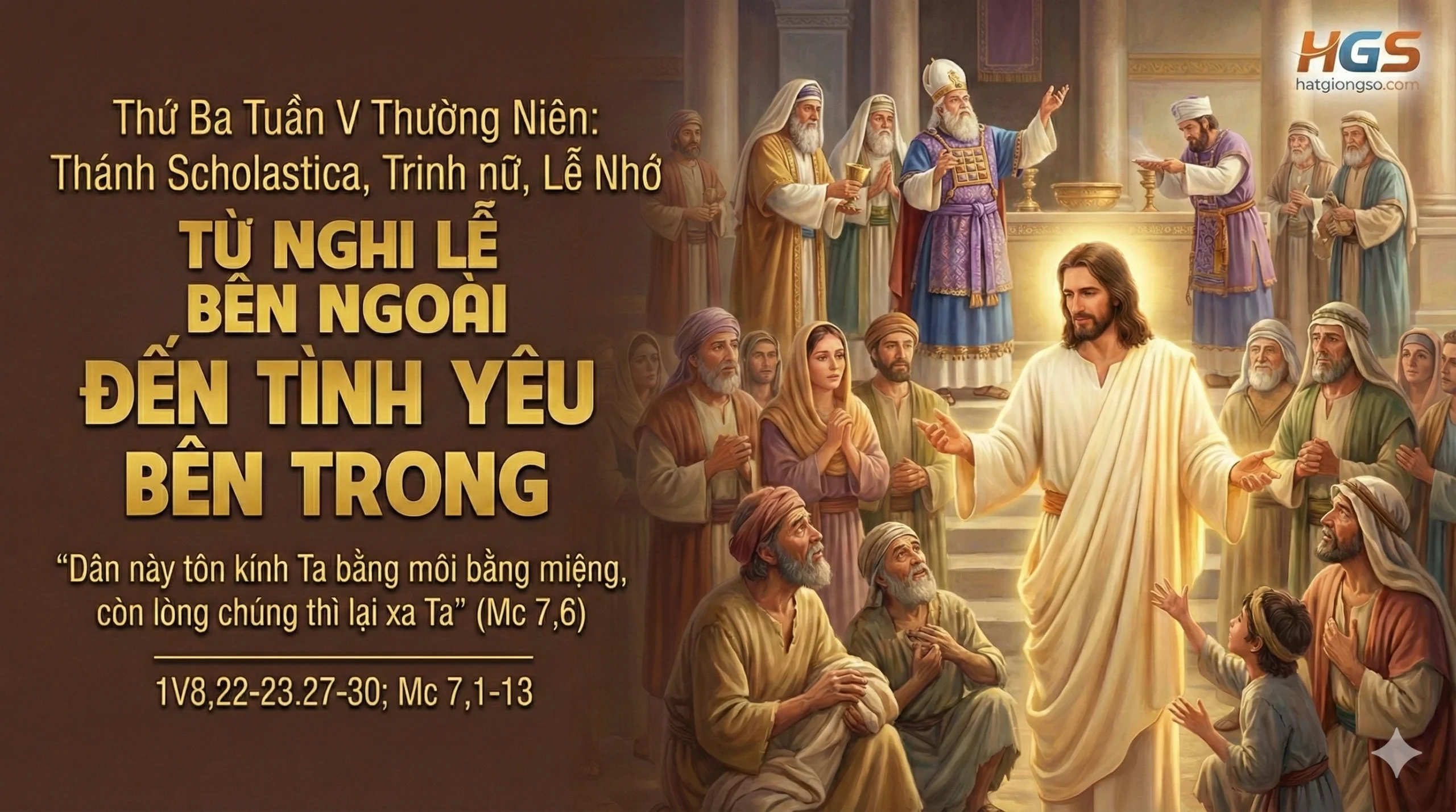 Thứ Ba Tuần V TN - Thánh Scholastica,Trinh nữ