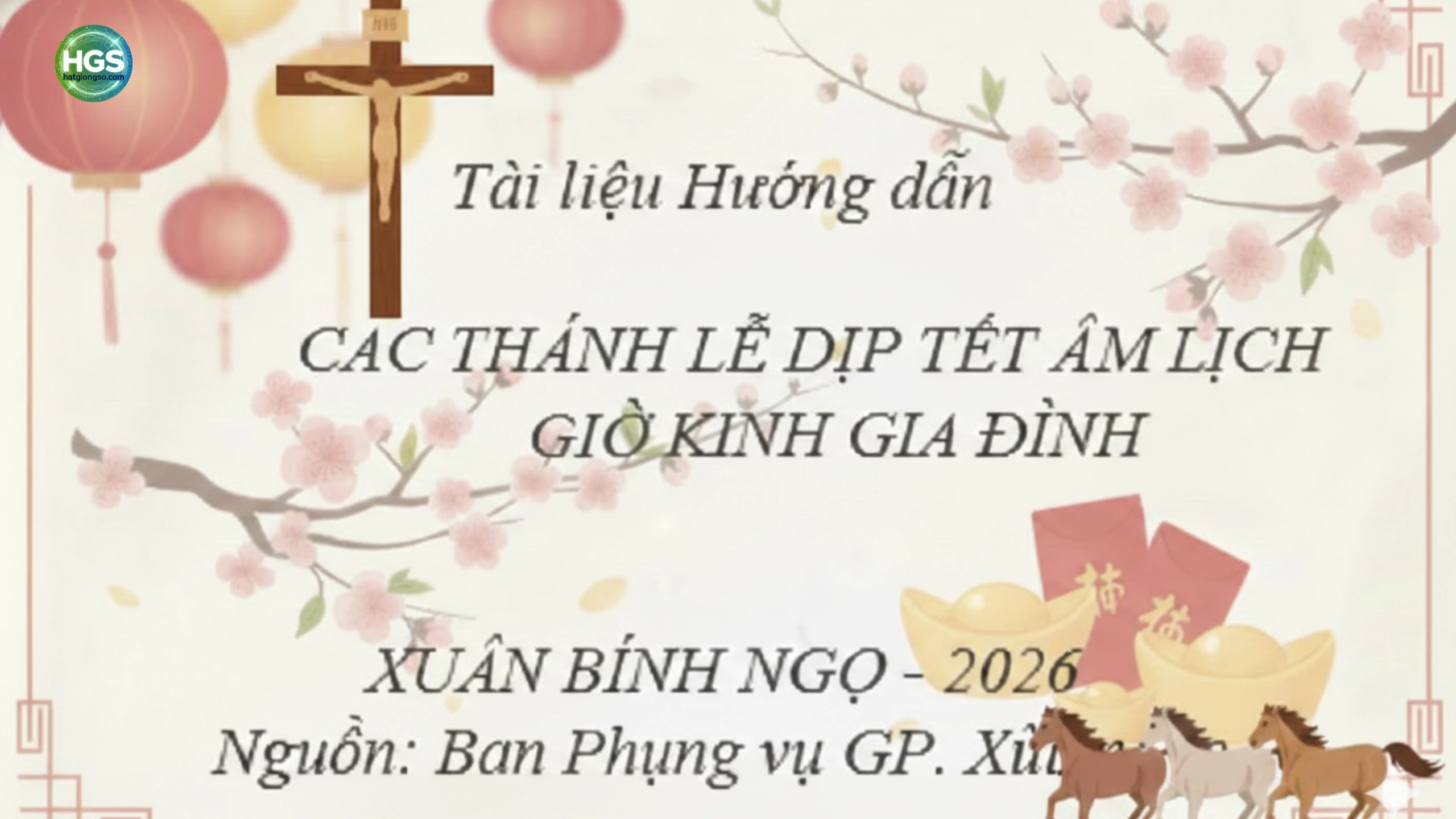 Tài liệu Hướng dẫnCÁC THÁNH LỄ DỊP TẾT ÂM LỊCH & GIỜ KINH GIA ĐÌNH