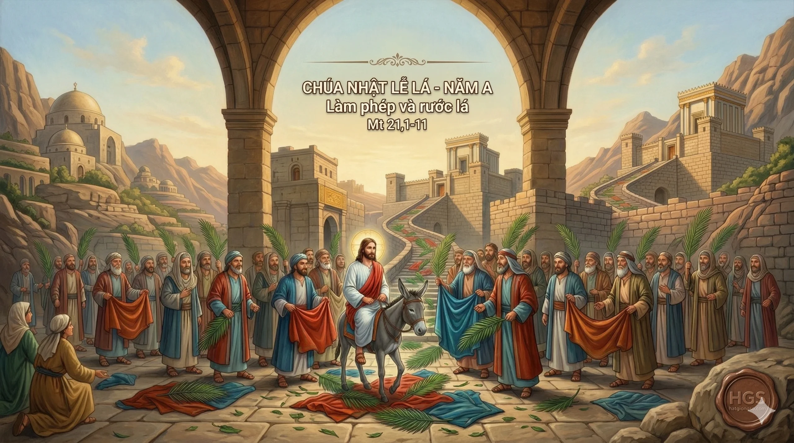 Suy niệm Lời Chúa CHÚA NHẬT LỄ LÁ