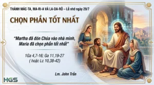 Thánh Mác-ta, Ma-ri-a và La-da-rô – Lễ nhớ ngày 29/7