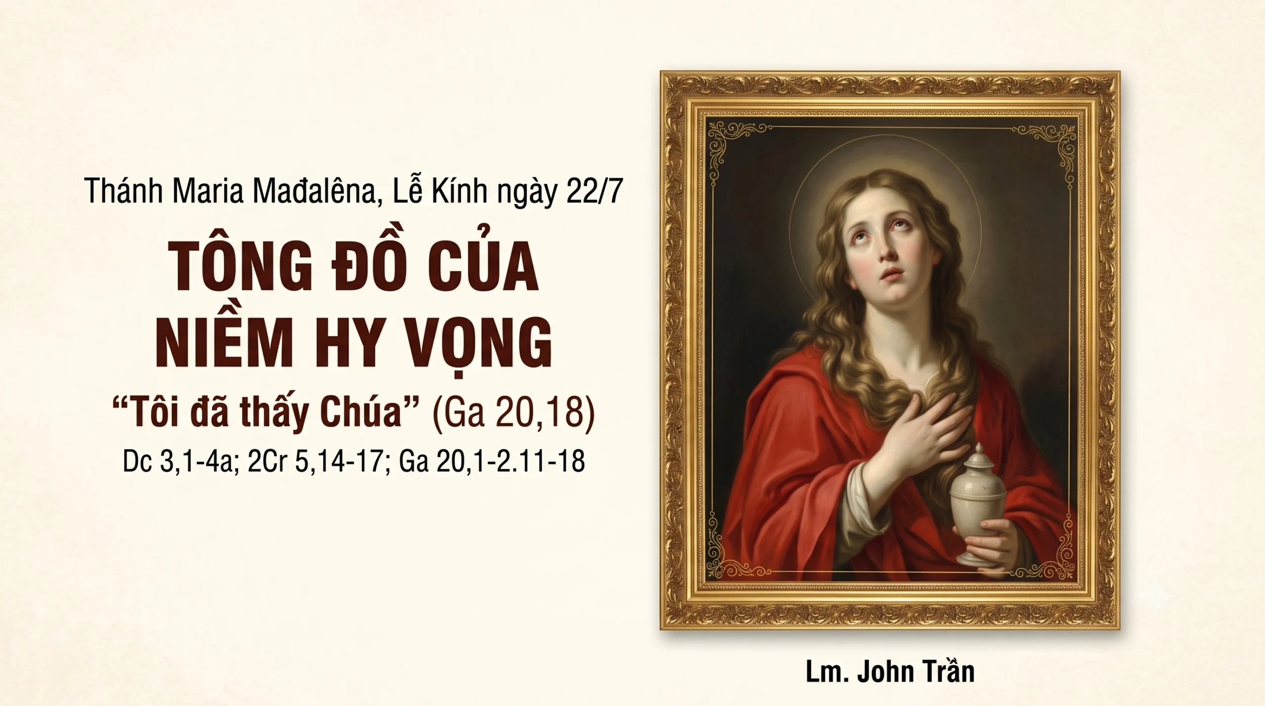 Thánh Maria Mađalêna, Lễ Kính ngày 22/7